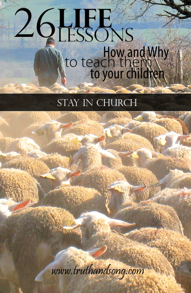Stay in Church - Life Lesson 13 - Truth and Song